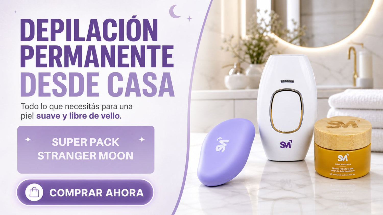 Banner Stranger Moon Depilación permanente desde casa